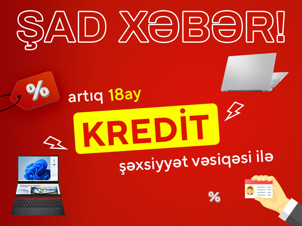 Şad xəbər!!! Artıq mağazamızda kredit mövcuddur!