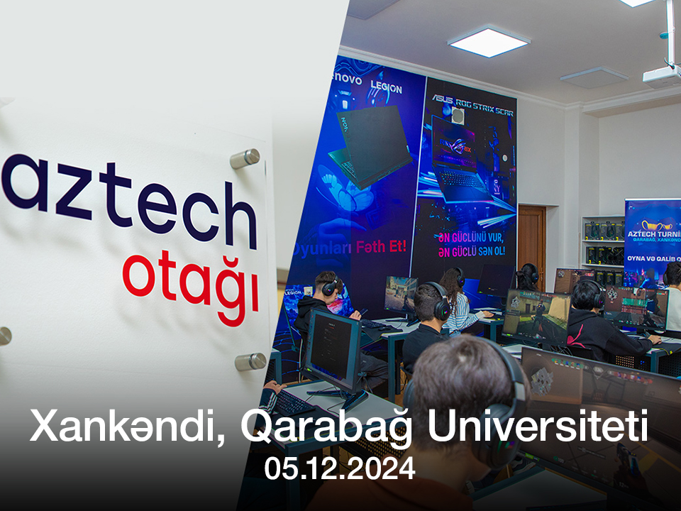 AZTECH Otağı, Qarabağ Universiteti və Oyun Turniri